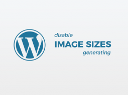 Disable WordPress automatically creating image sizes
